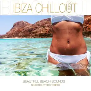 Ibiza Chillout Top 50 (Selected by Tito Torres)