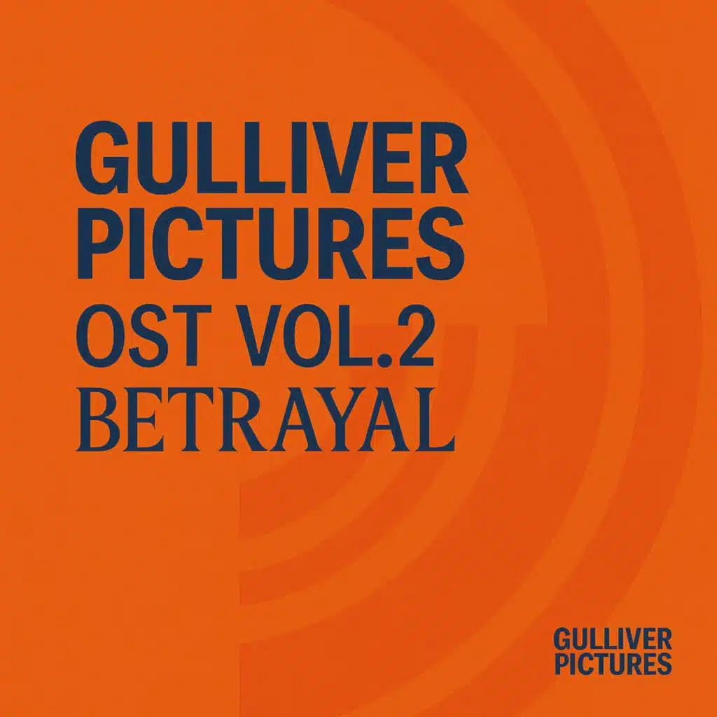 Gulliver Pictures (Original Soundtrack) Vol.2 : BETRAYAL