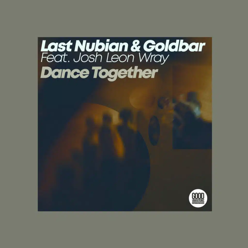 Dance Together (feat. Josh Leon Wray)