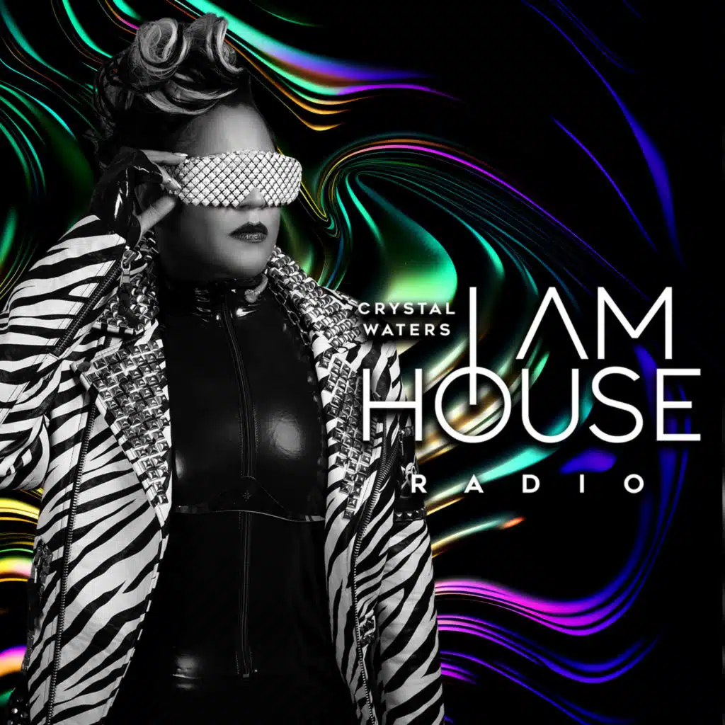 Crystal Waters presents I Am House Radio 094
