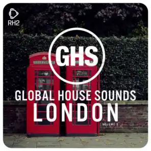 Global House Sounds - London, Vol. 5