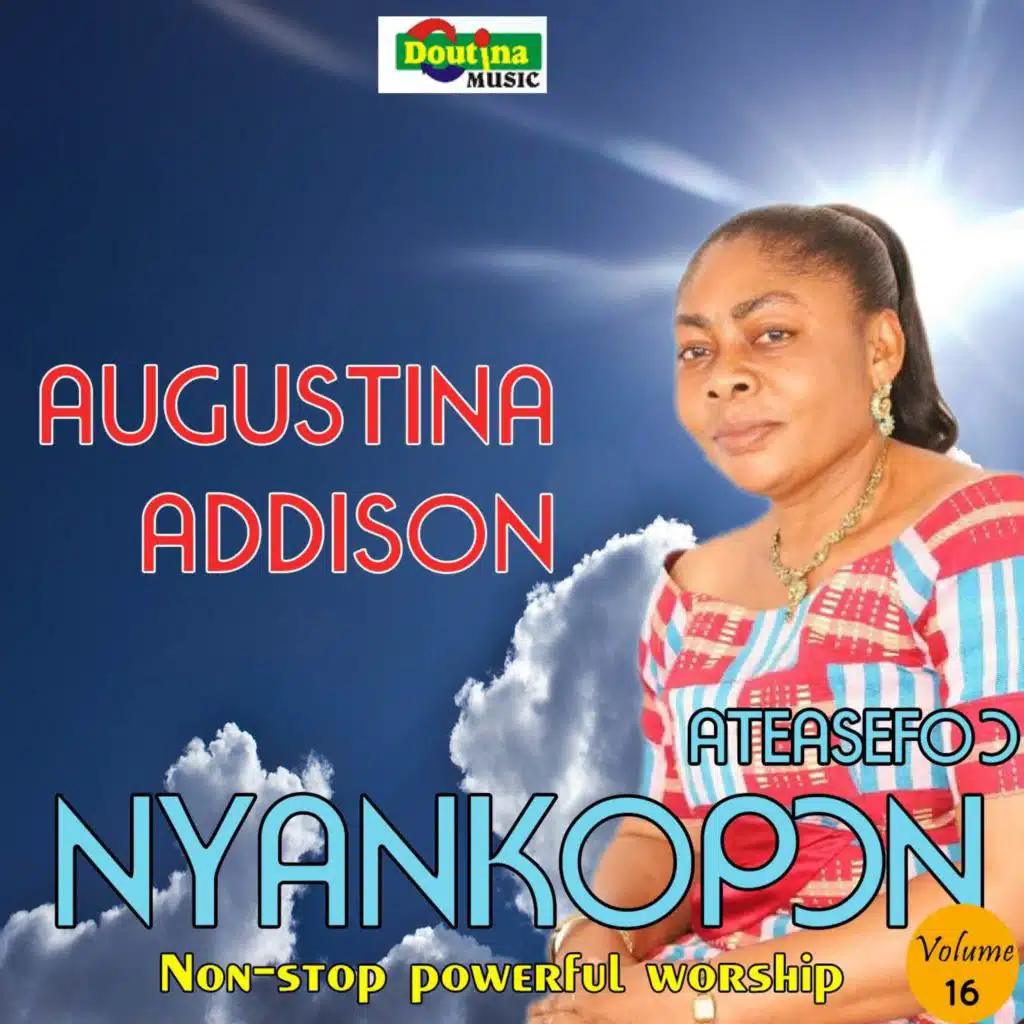 Ateasefo Nyankopon - Non-stop powerful worship (Vol. 16)