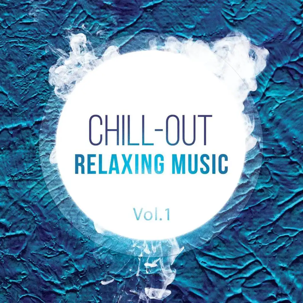 Chill-Out: Relaxing Music, Vol.1