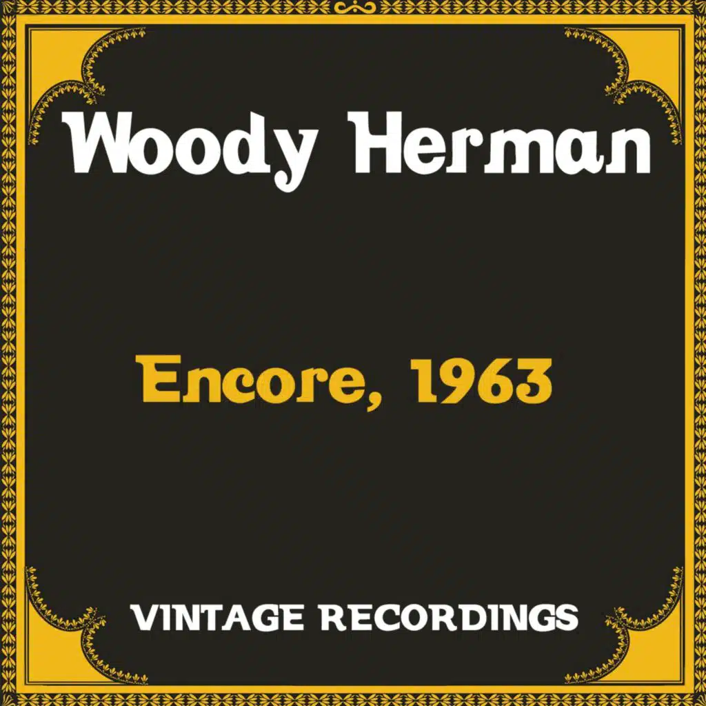 Encore, 1963 (Hq Remastered)