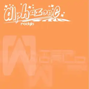 Alphazone "Rockin" (Original Club Mix)