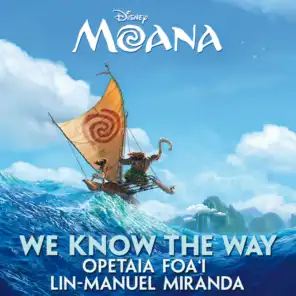 We Know The Way (From "Moana")