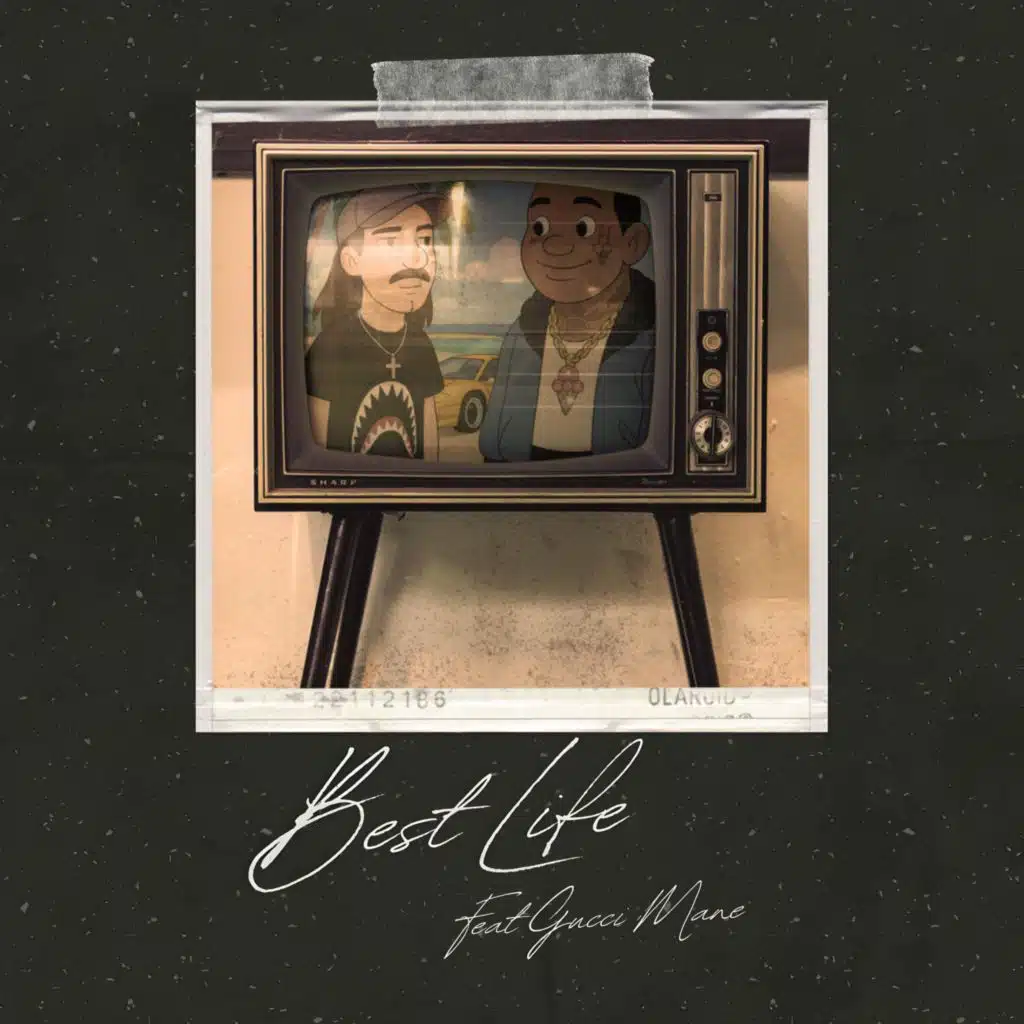 Best Life (feat. Gucci Mane)
