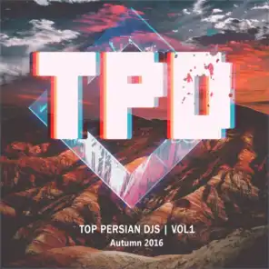 Top Persian DJS (Vol. 1 / Autumn 2016)