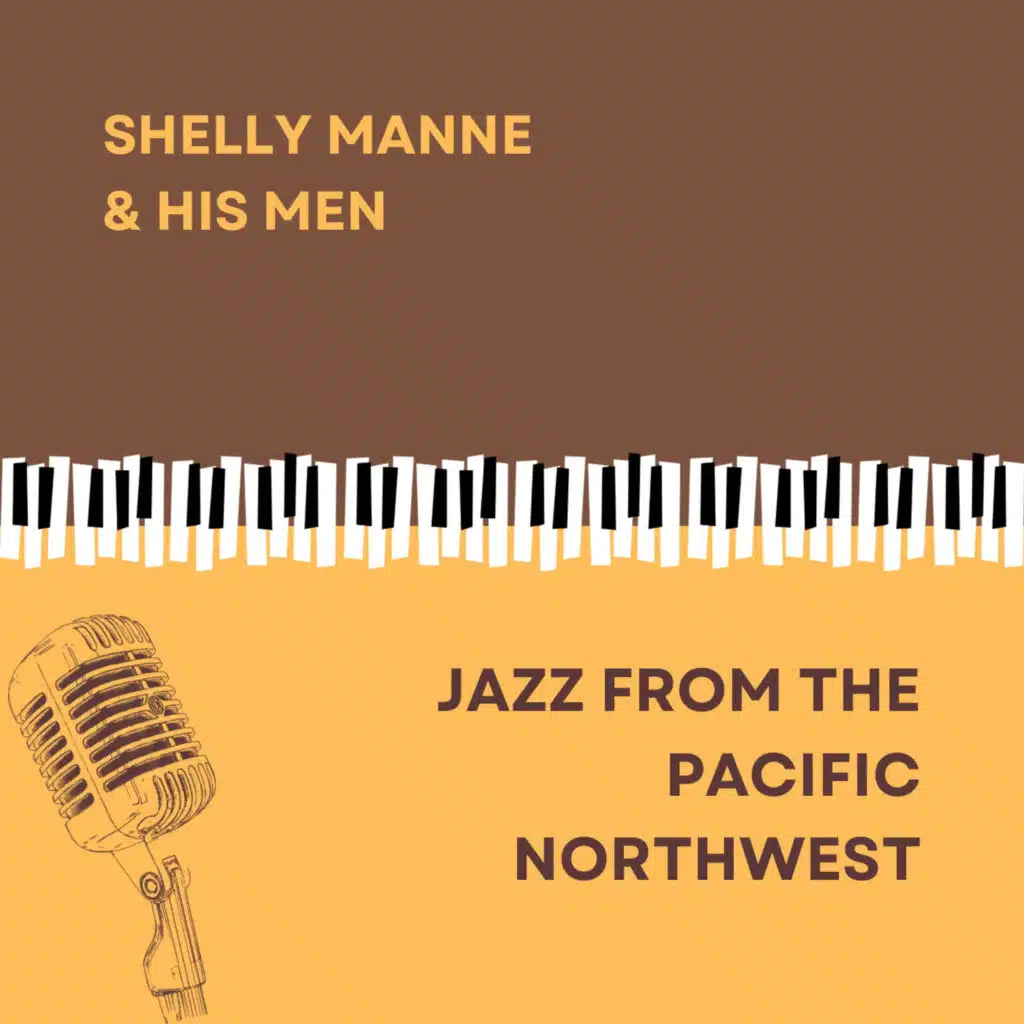 Shelly Manne & His Men - Jazz From The Pacific Northwest - Live At the Monterey Jazz Festival 1958