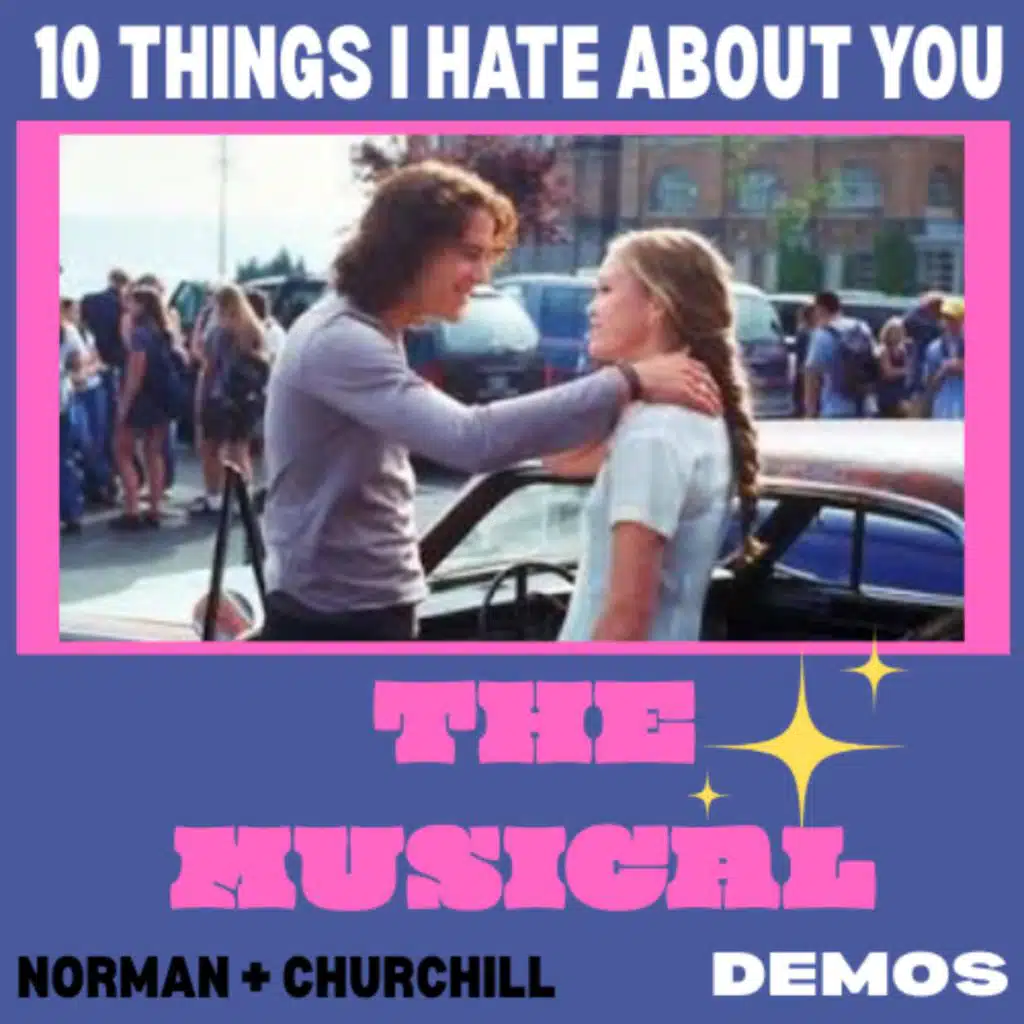10 Things I Hate About You THE MUSICAL (Demo)