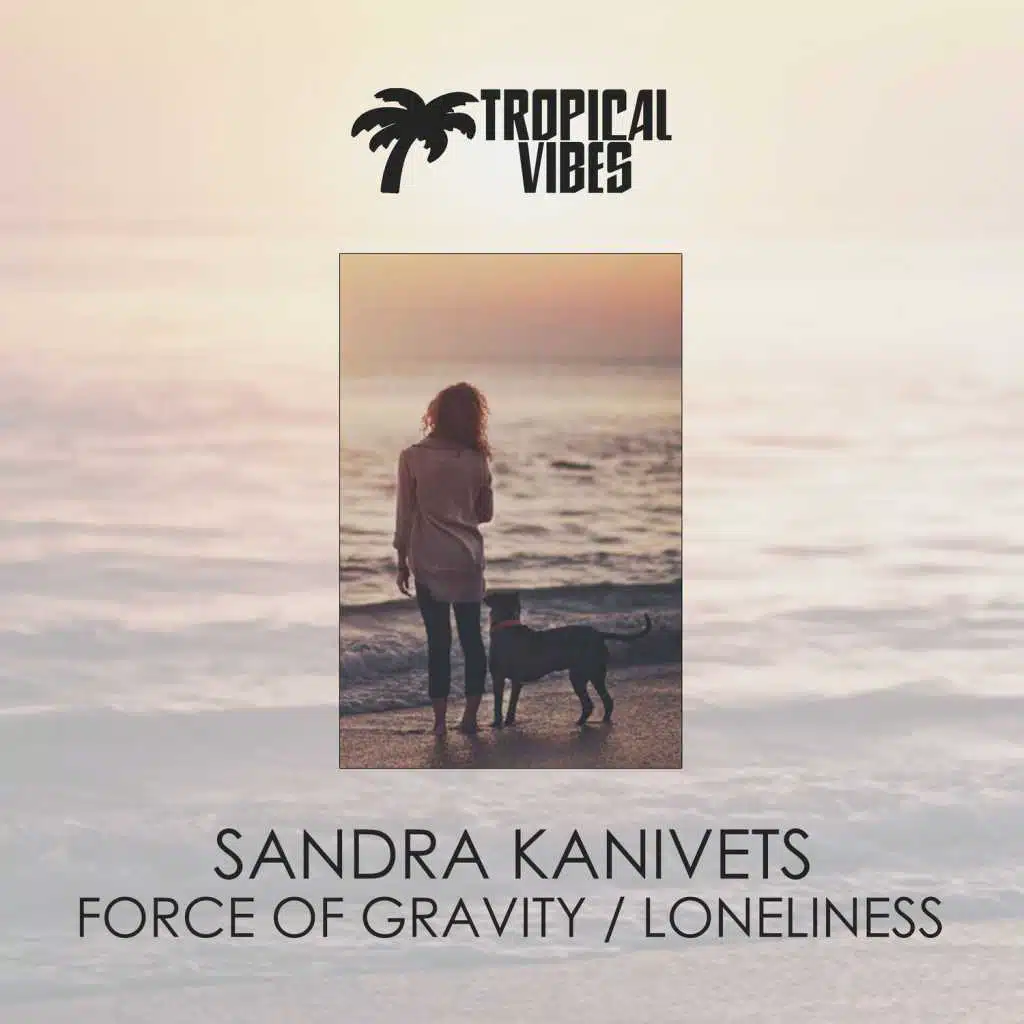 Force Of Gravity / Loneliness