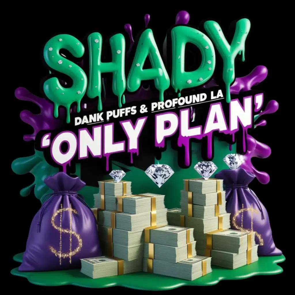 Only Plan (feat. Dank Puffs & Profound LA)