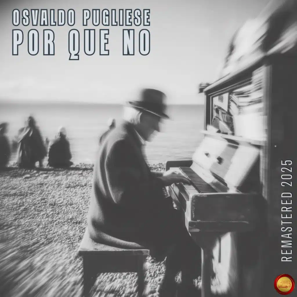 Por Que No (Remastered 2025)