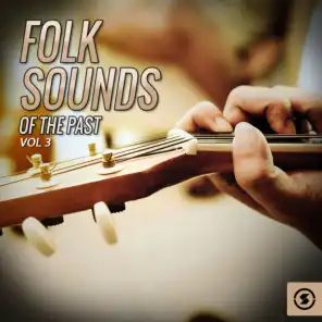 Folk Sounds of the Past, Vol. 3