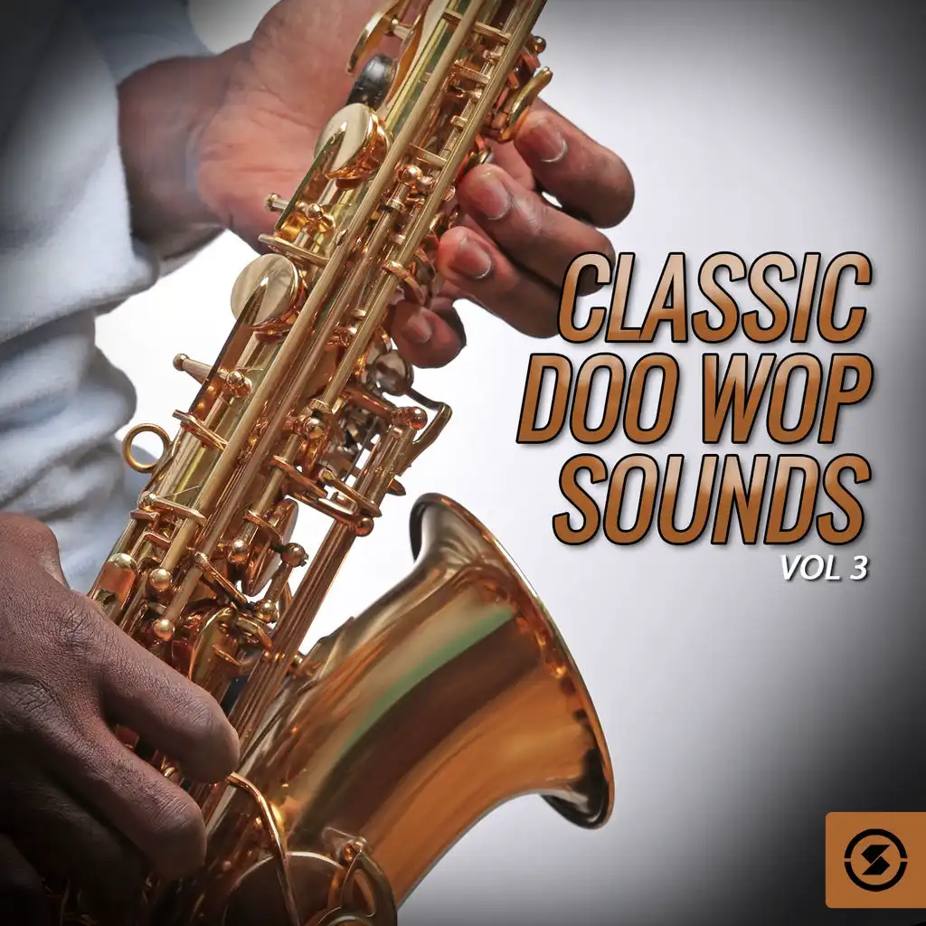 Classic Doo Wop Sounds, Vol. 3