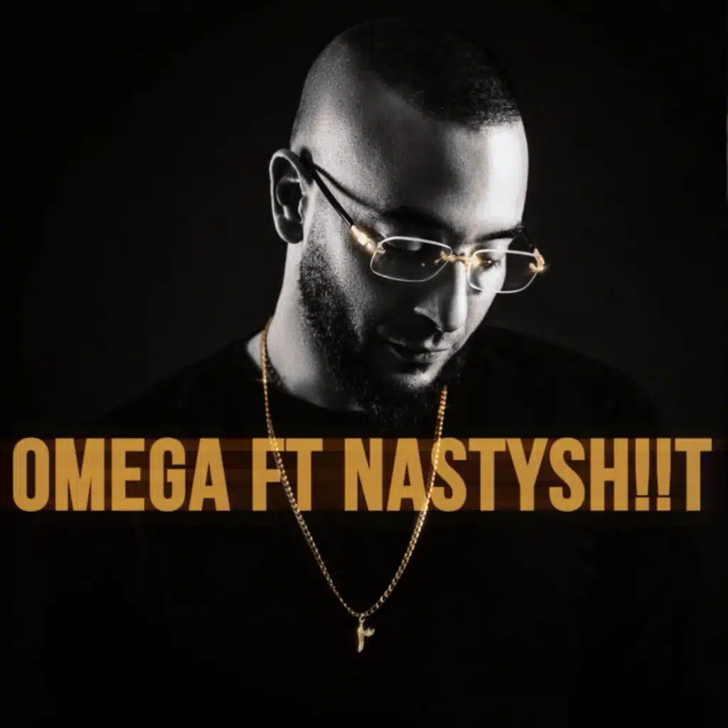 OMEGA (feat. NASTYSH!!T)