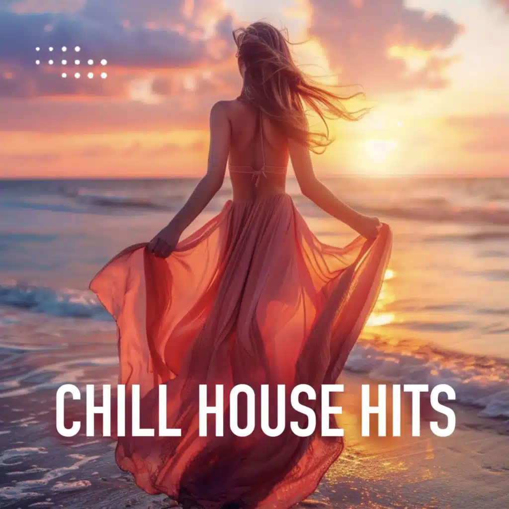 Chill House Hits (Deep Session 2025)