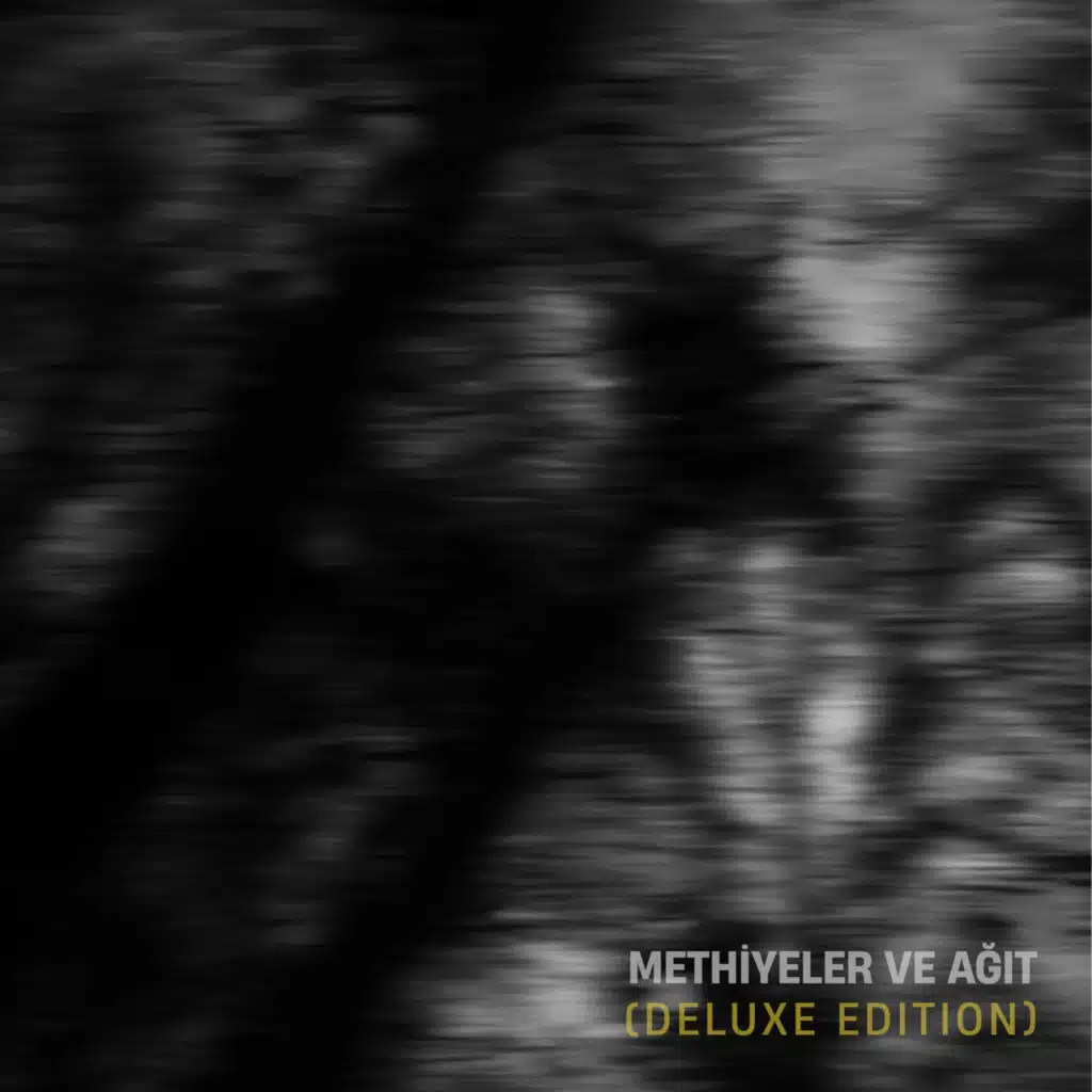 Methiyeler Ve Ağıt (Deluxe Edition)