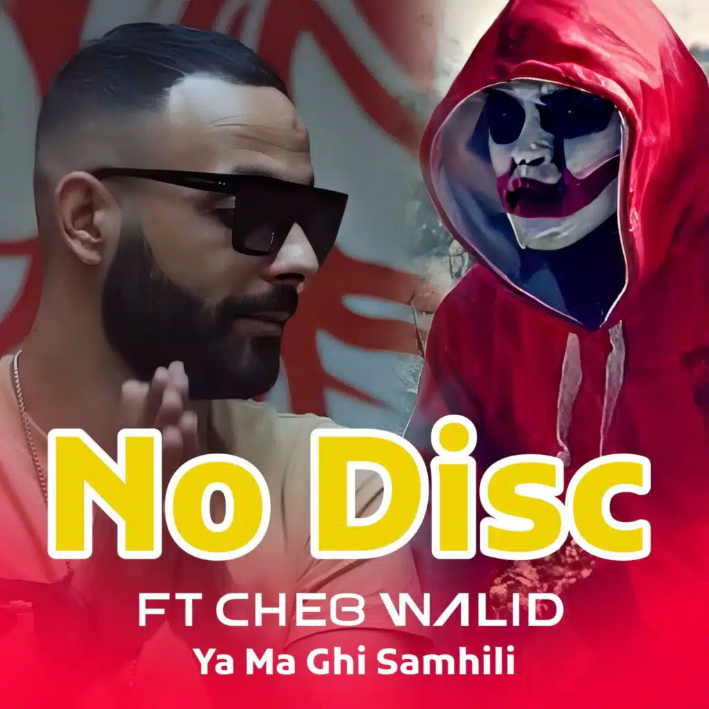 Ya Ma Ghi Samhili (feat. Cheb Walid)