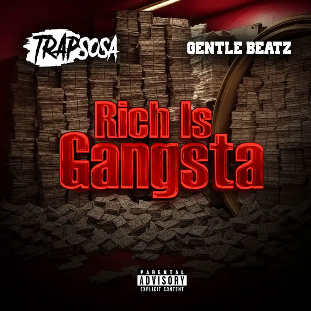 Rich Is Gangsta