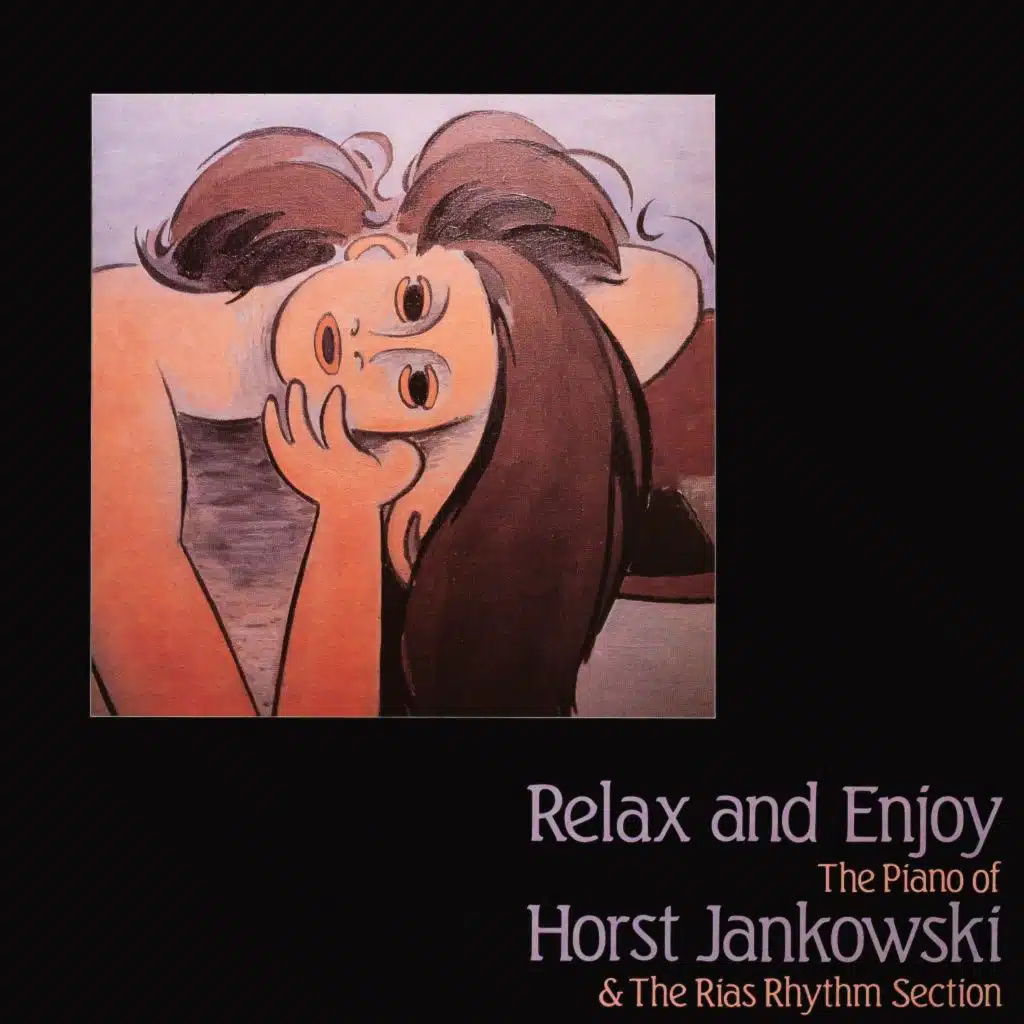 Relax and Enjoy - The Piano of Horst Jankowski
