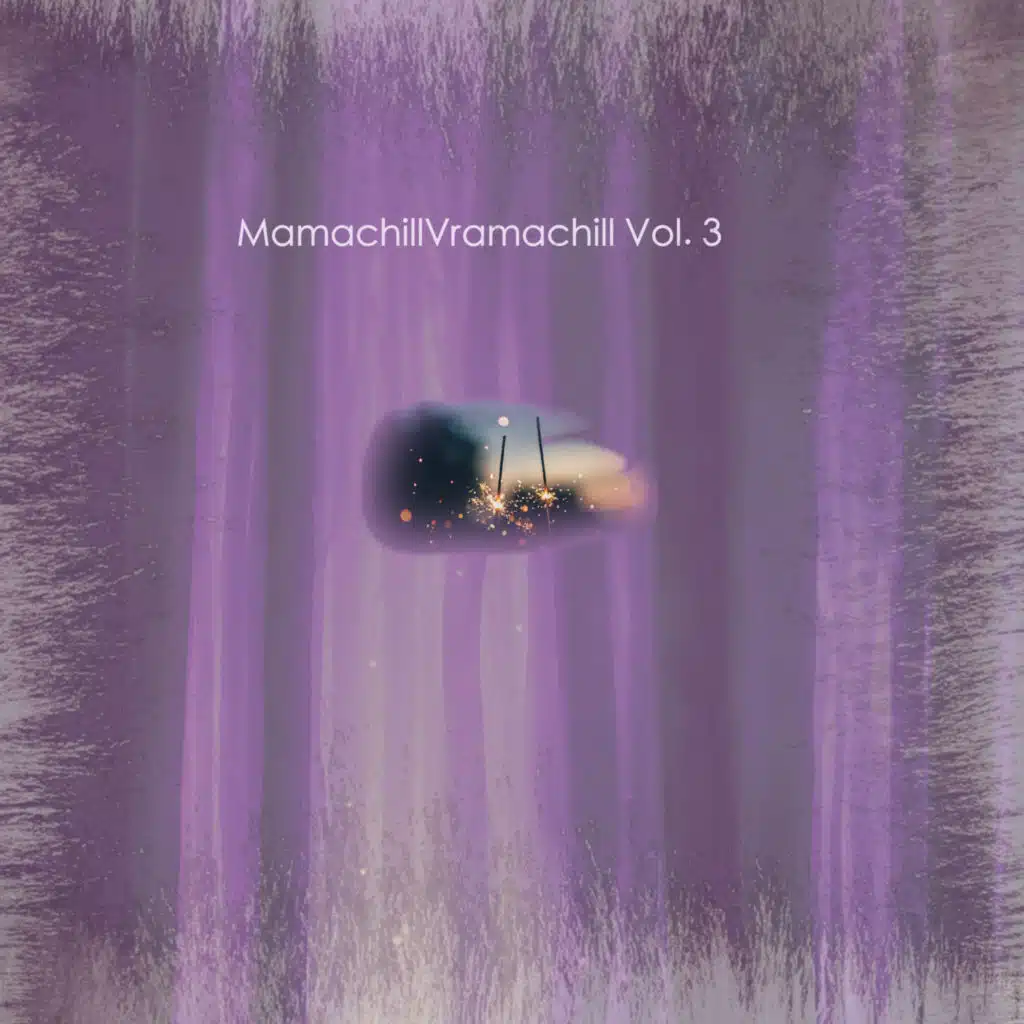 MamachillVramachill, Vol. 3