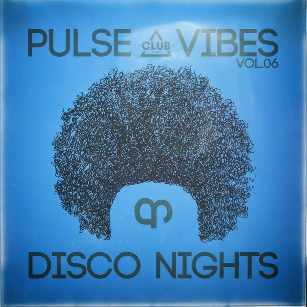 Pulse, Vibes & Disco Nights, Vol.06
