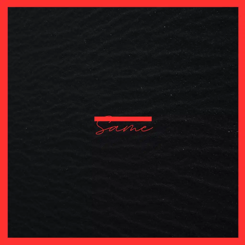 Same (feat. B-Roc & No Soda)