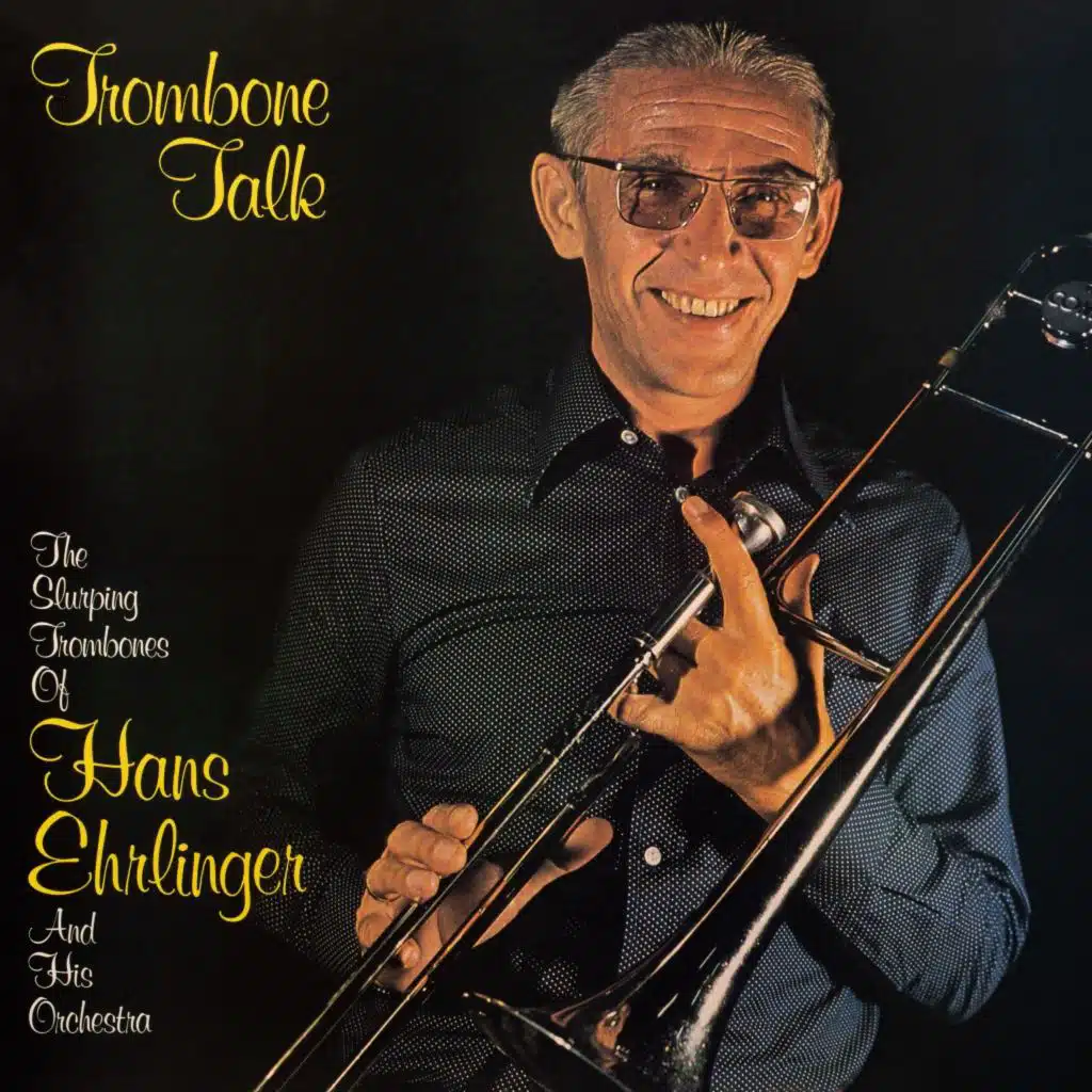 Trombone Talk - Hans Ehrlinger Orchestra