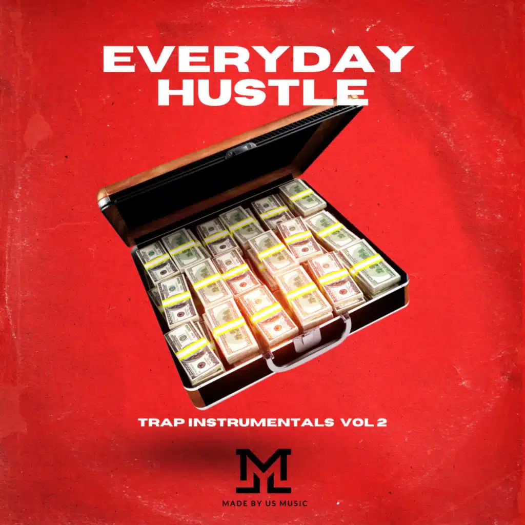 Everyday Hustle Trap Instrumentals Vol 2