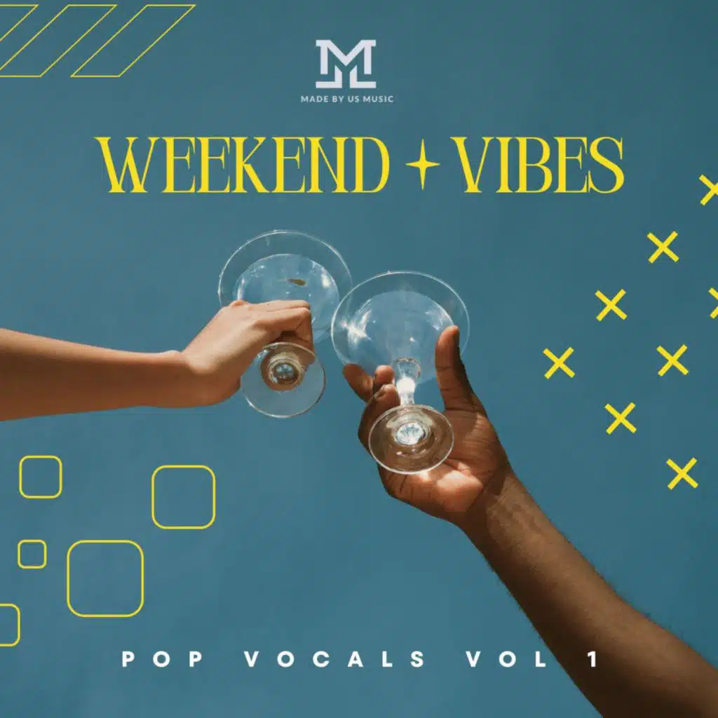 Weekend Vibes Pop Vocals Vol 1