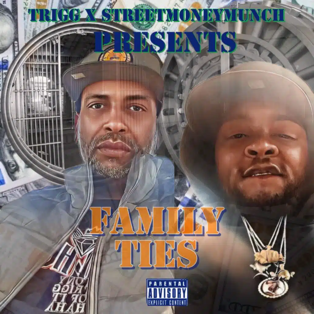 Family Ties (feat. Streetmoneymunch)