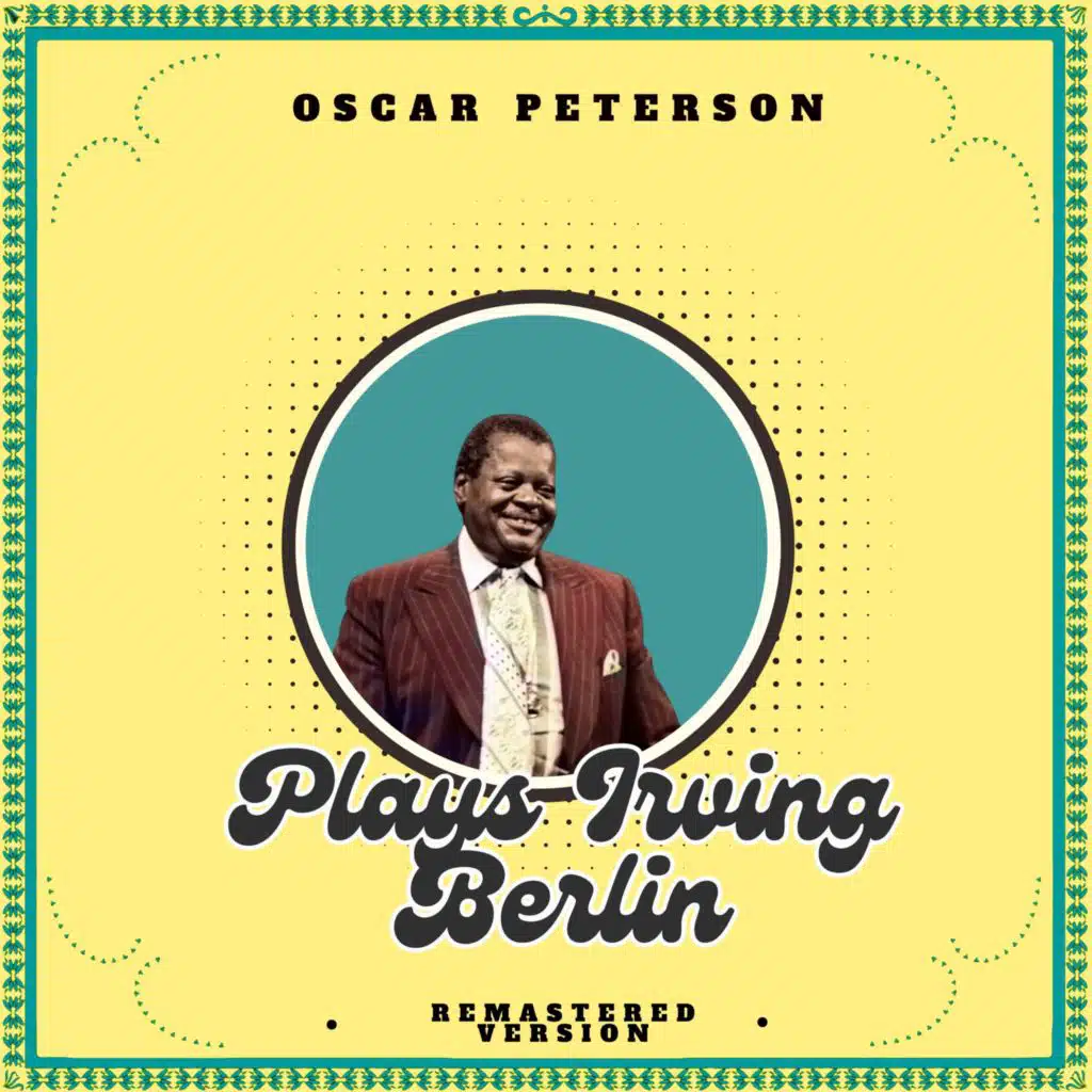 Plays Irving Berlin (Remastered Version)