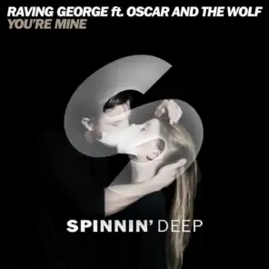 You're Mine (Remix) [feat. Raving George]
