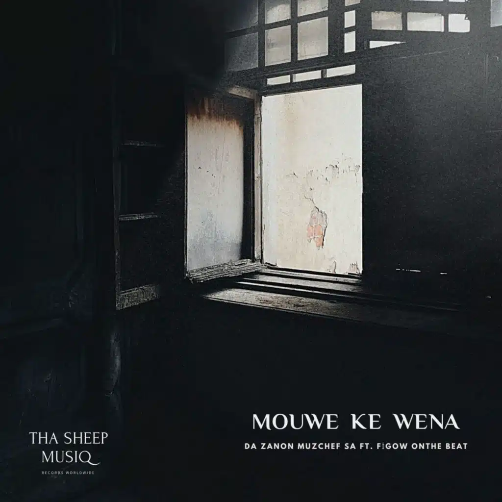Mouwe Ke Wena (feat. Figow OnThe Beat)