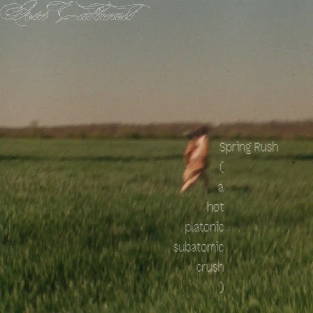 Spring Rush (a hot platonic subatomic crush)