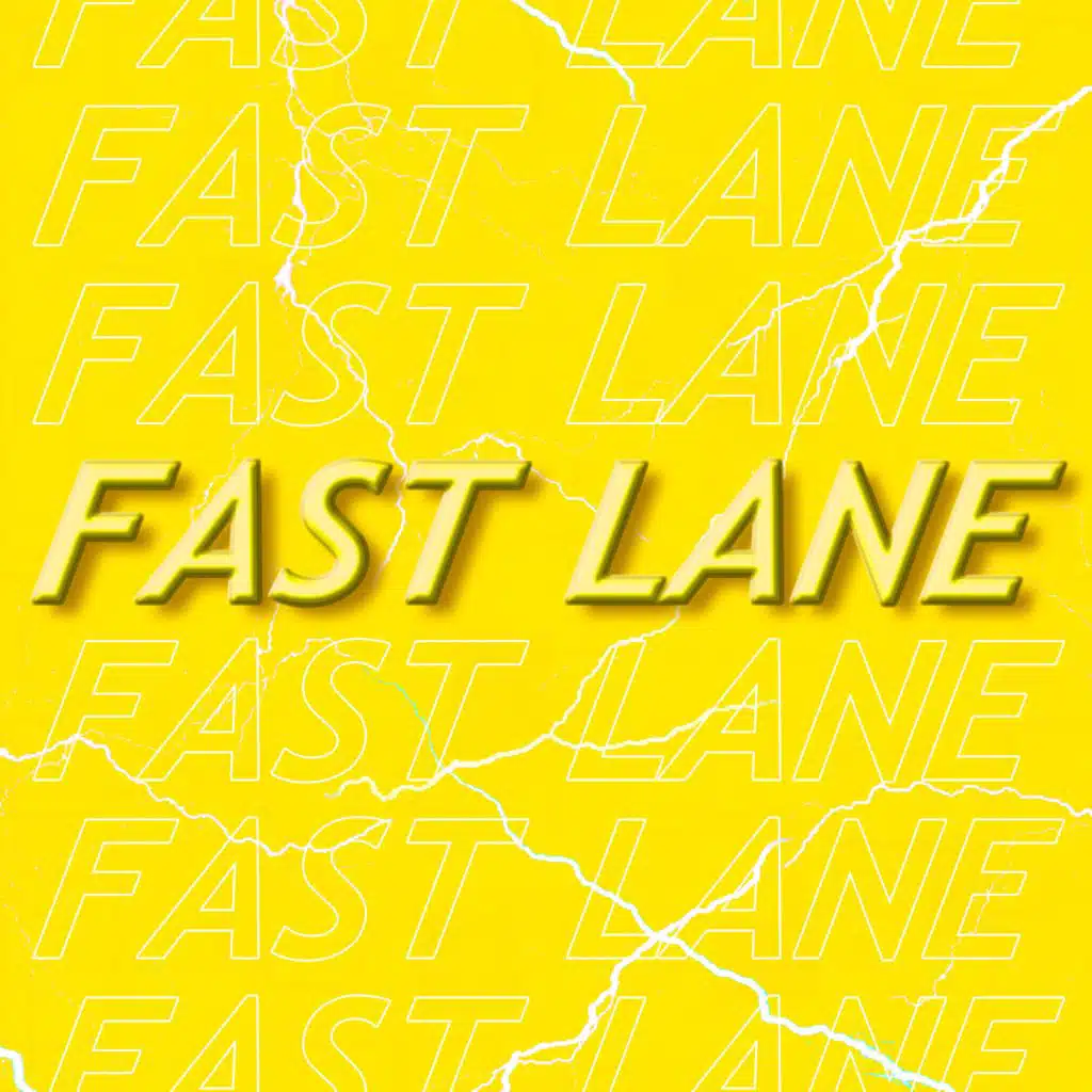 FAST LANE