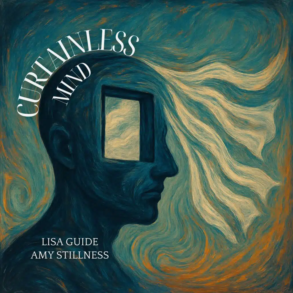 Curtainless Mind