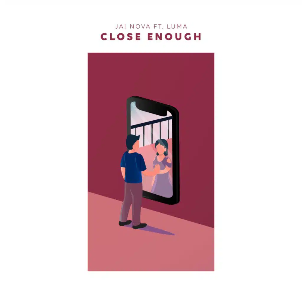 Close Enough (feat. Luma)