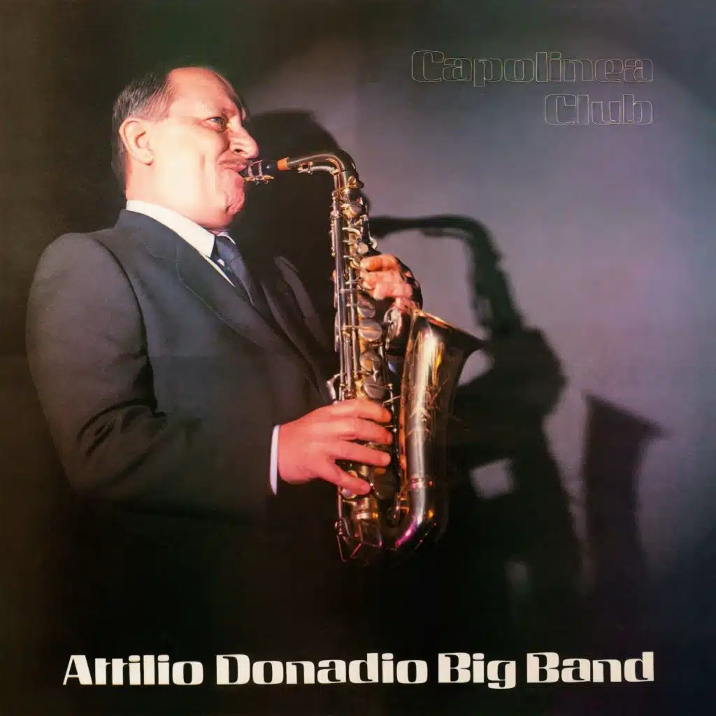 Attilio Donadio & Attilio Donadio Big Band