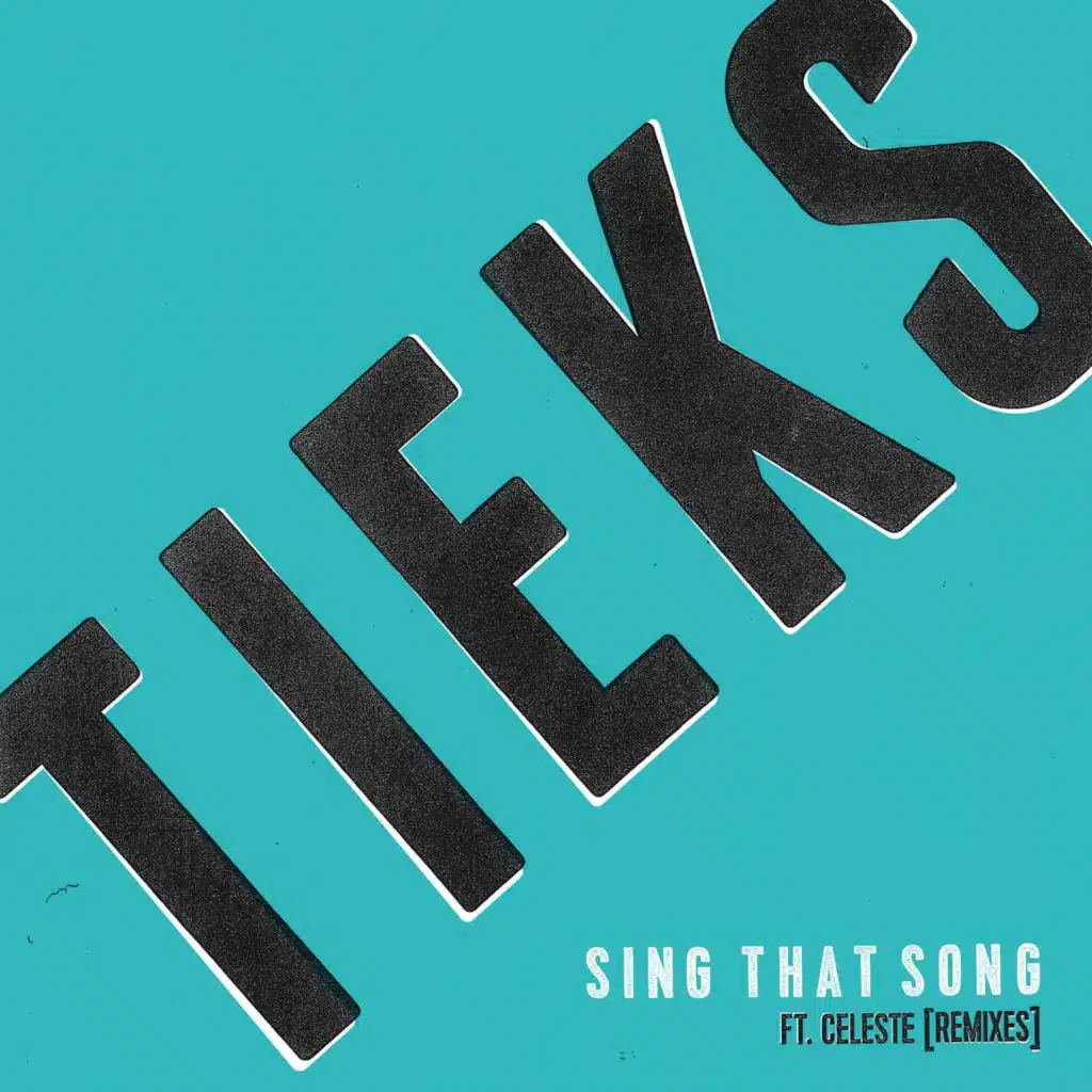 Sing That Song (feat. Celeste) [Remix EP]