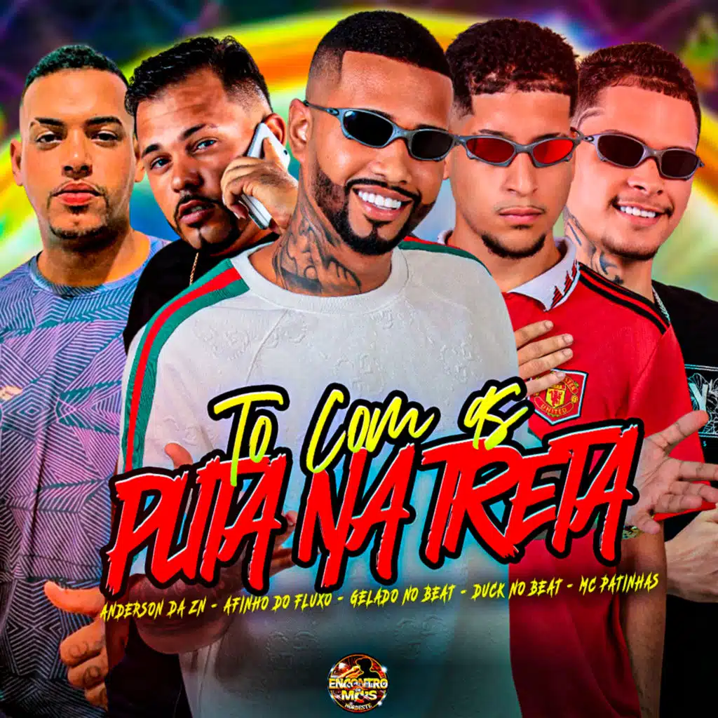 To Com as Puta na Treta