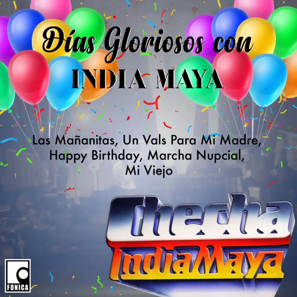 Dias Gloriosos con La India Maya
