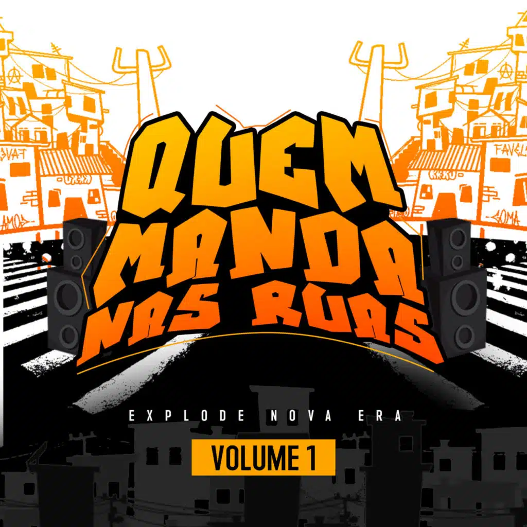 QUEM MANDA NAS RUAS, Vol. 1