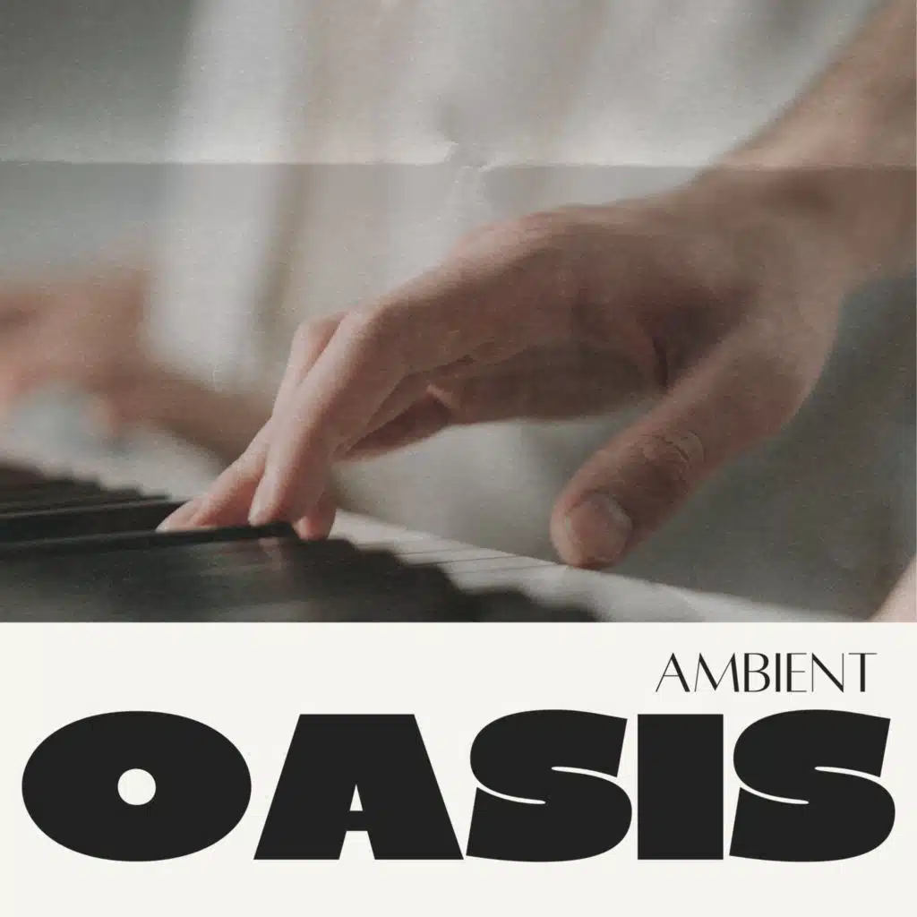 Ambient Oasis