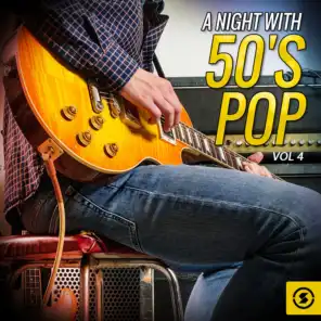 A Night with 50's Pop, Vol. 4