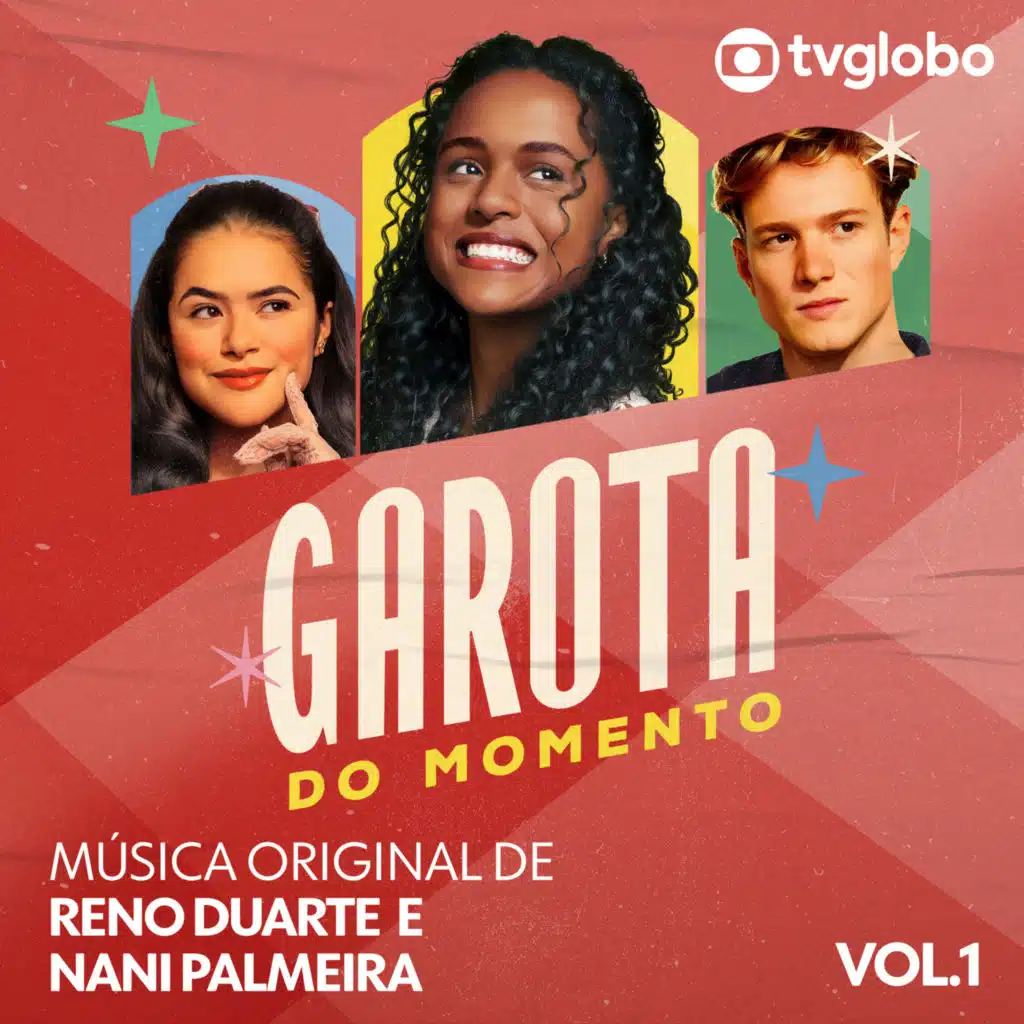 Garota do Momento (Música Original de Reno Duarte e Nani Palmeira), Vol. 1