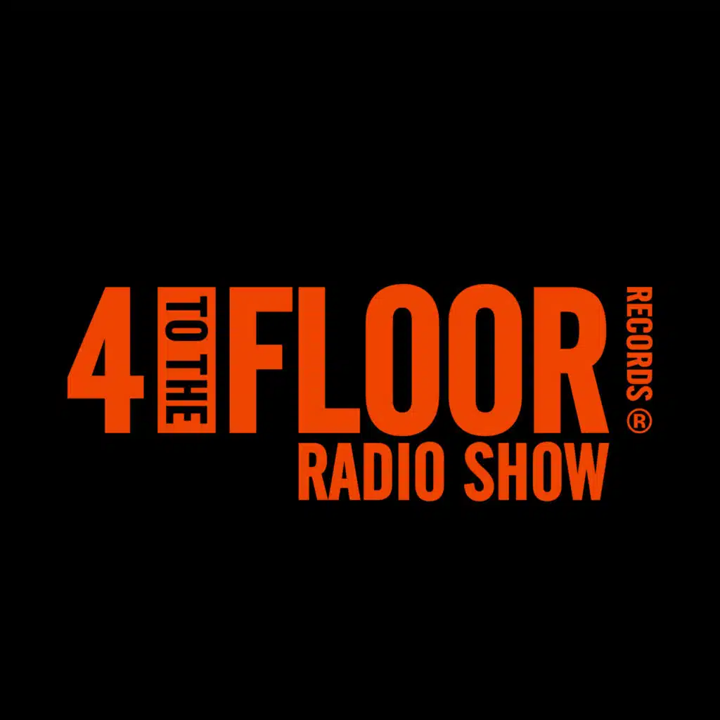 4 To The Floor Radio Show Ep 64 Presented by Seamus Haji + Rulers Of The Deep Guest Mix