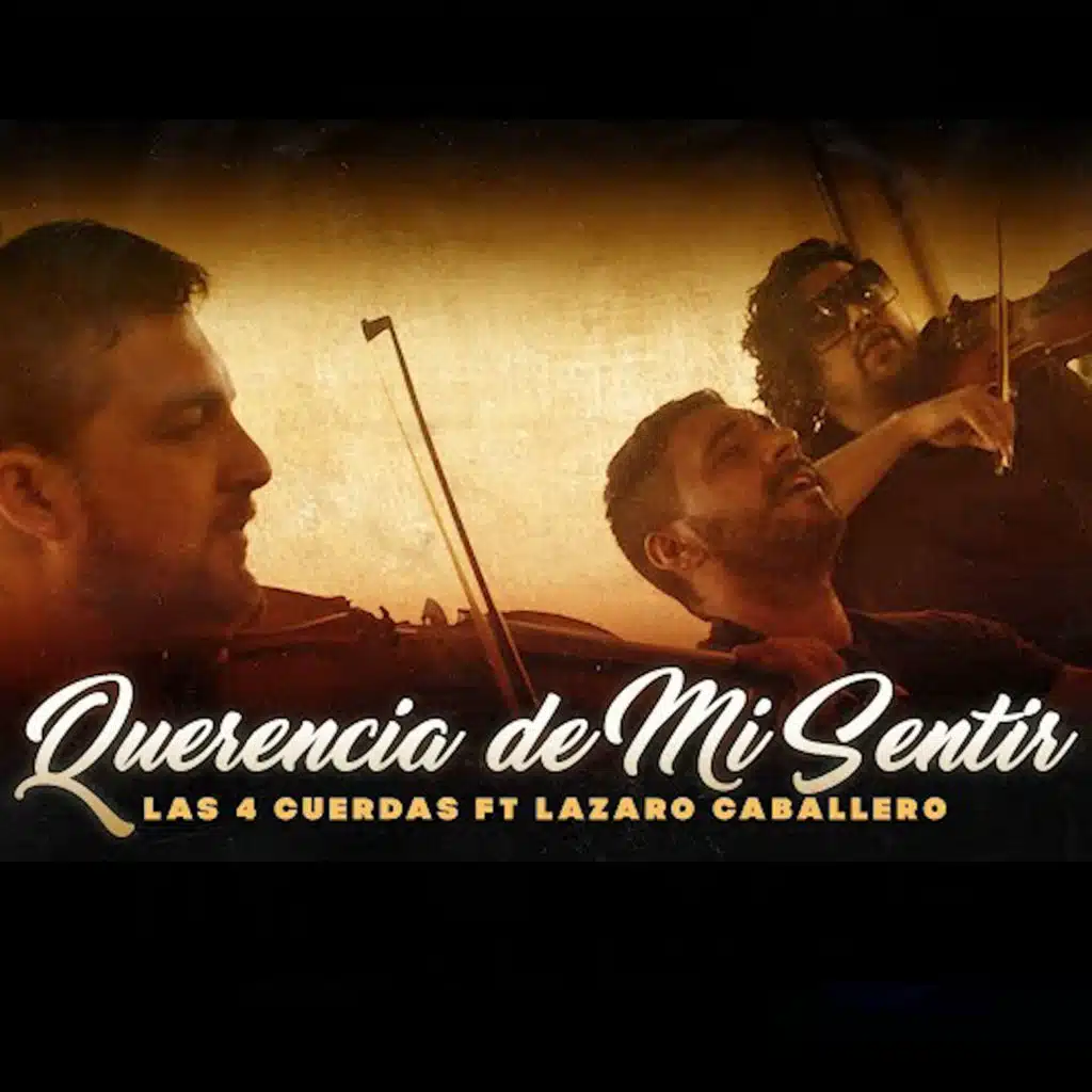 Querencia de Mi Sentir (feat. Lázaro Caballero)