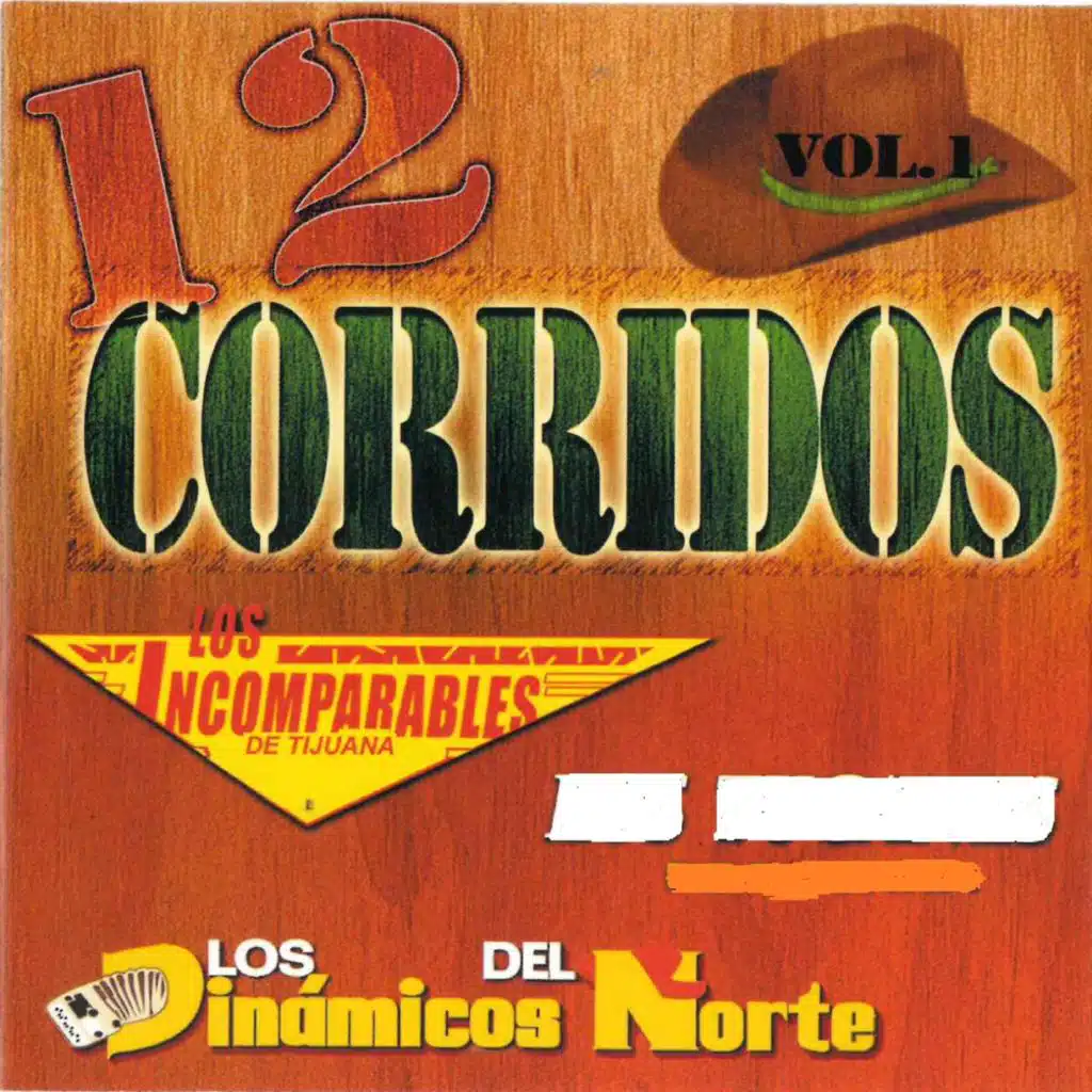Los Incomparables De Tijuana, Los Dinamicos Del Norte & Los Rebeldes del Norte